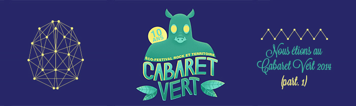 Report Cabaret Vert part 1